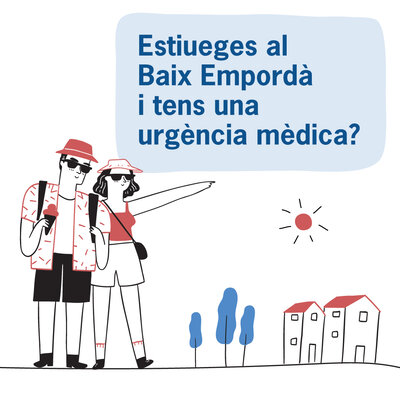Estiueges al Baix Empordà i tens una urgència mèdica?